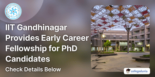 IIT Gandhinagar Provides Early Career Fellowship for PhD Candidates with a Stipend of INR 1 lakh; Check Details Here